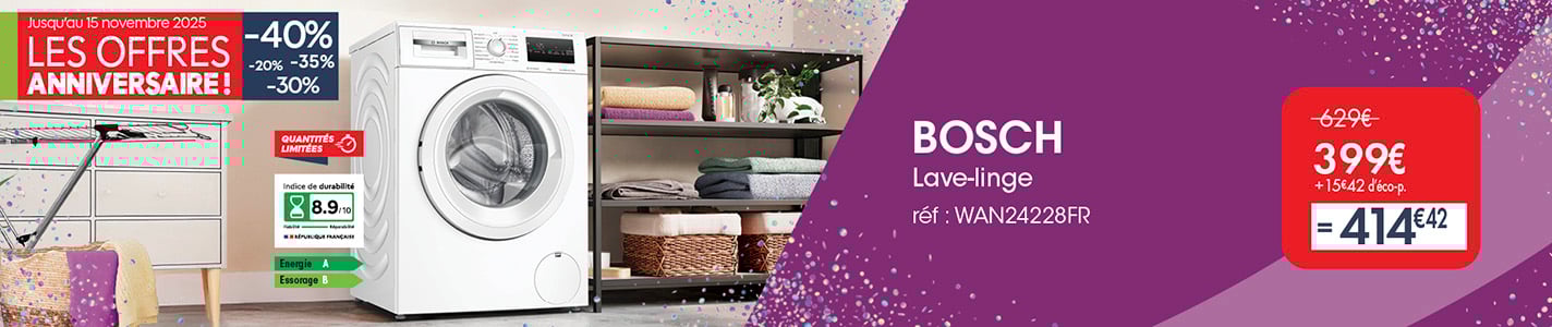 PRO - OFFRES ANNIVERSAIRE - LAVE LINGE BOSCH