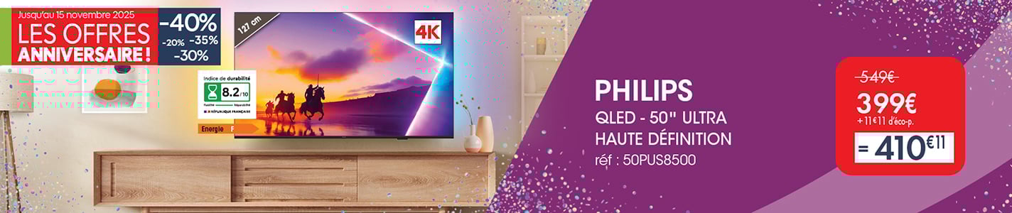 PRO - OFFRES ANNIVERSAIRE - TV PHILIPS
