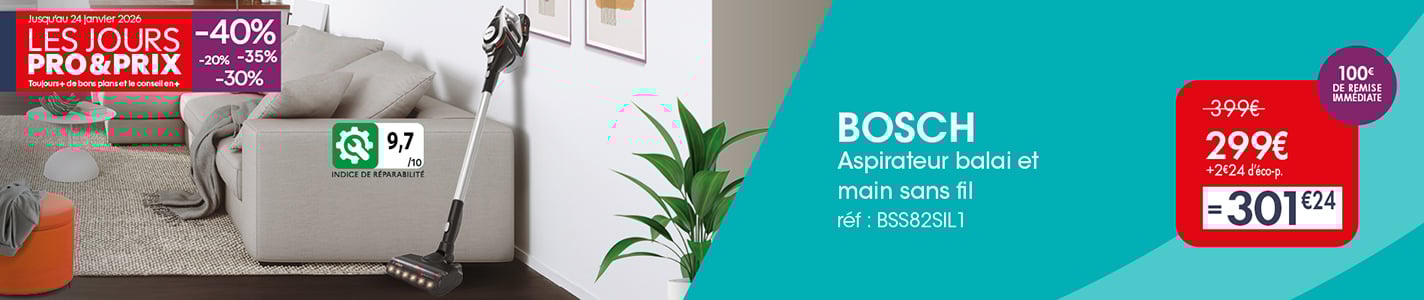PRO - JOURS PRO&PRIX - ASPIRATEUR BOSCH