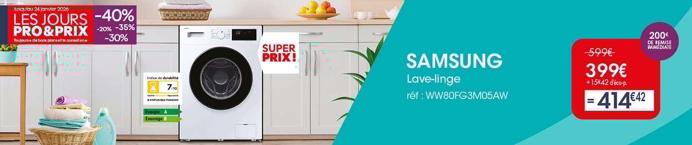 PRO - JOURS PRO&PRIX - LAVE-LINGE SAMSUNG
