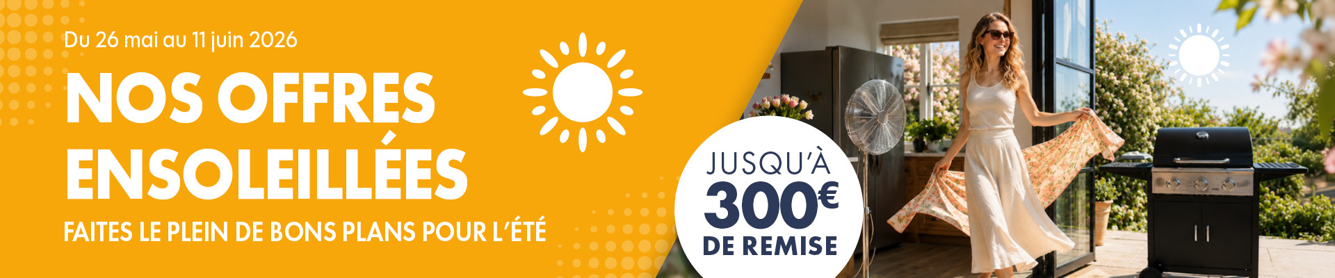 PRO&CIe - Offres ensoleillées - Jusqu'à 300€ de remise