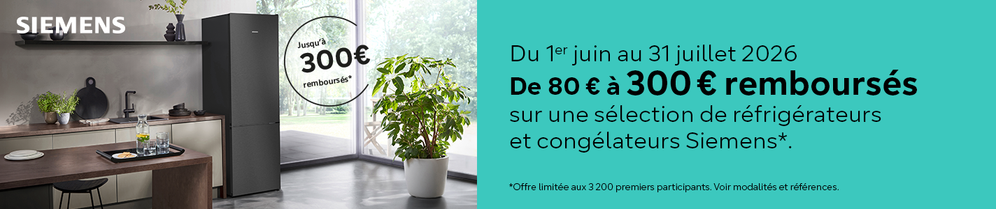 Offre de remboursement Siemens du 1er juin au 31 juillet 2026