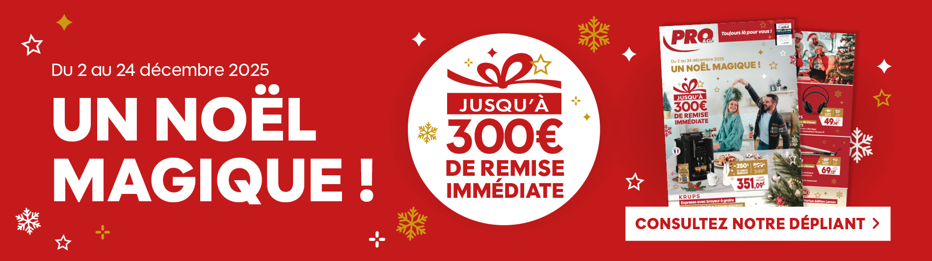 PRO&Cie - Un Noël Magique - Consultez notre dépliant